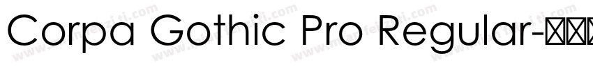 Corpa Gothic Pro Regular字体转换